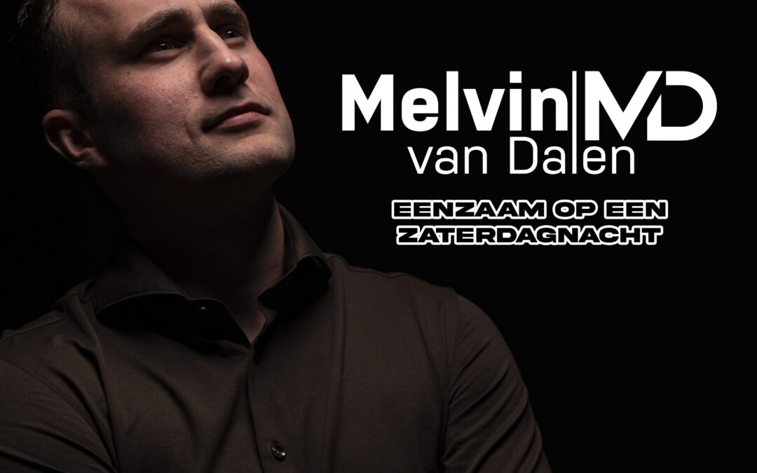 Melvin van Dalen – Eenzaam Op Een Zaterdagnacht