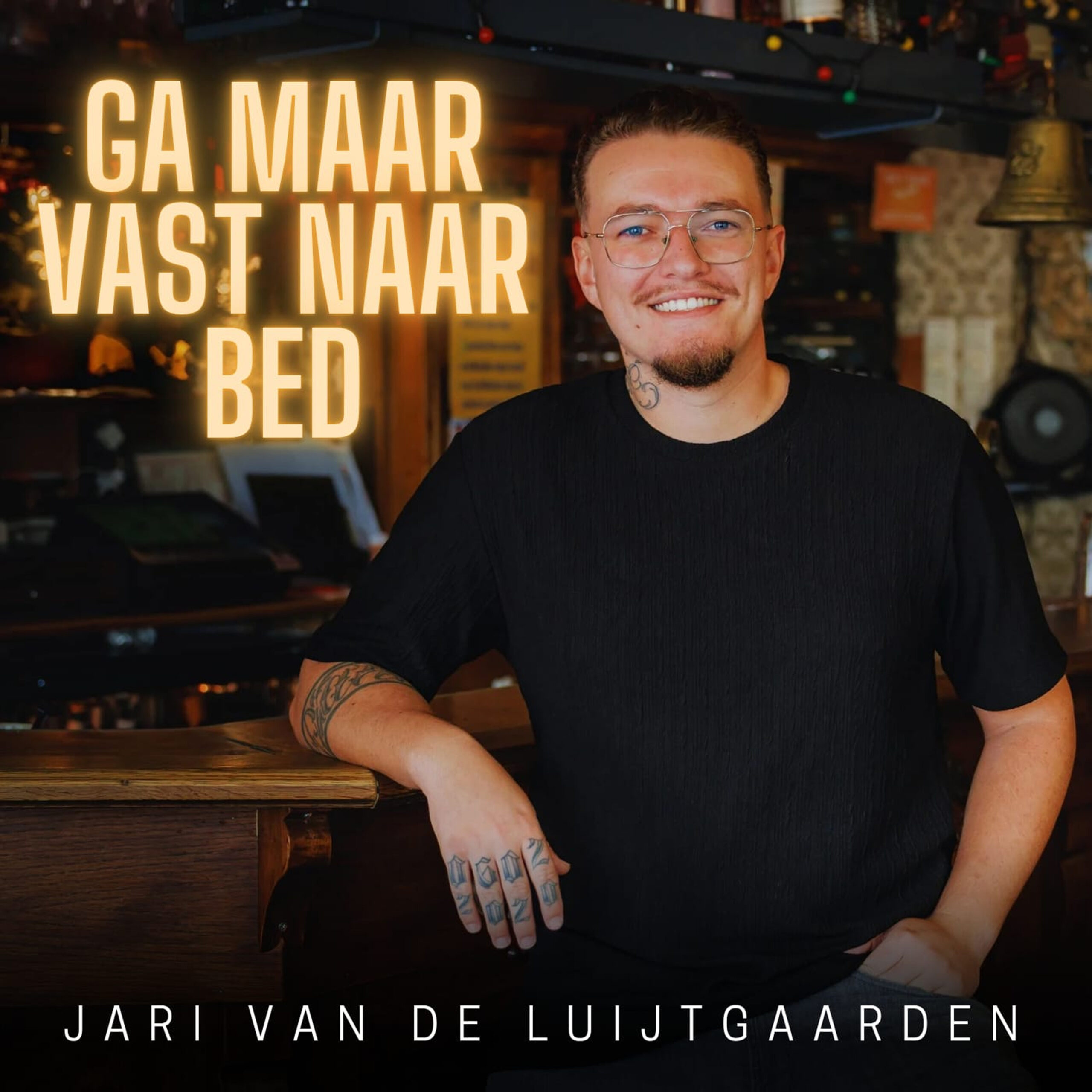 Jari van de Luijtgaarden - Ga Maar Vast Naar Bed
