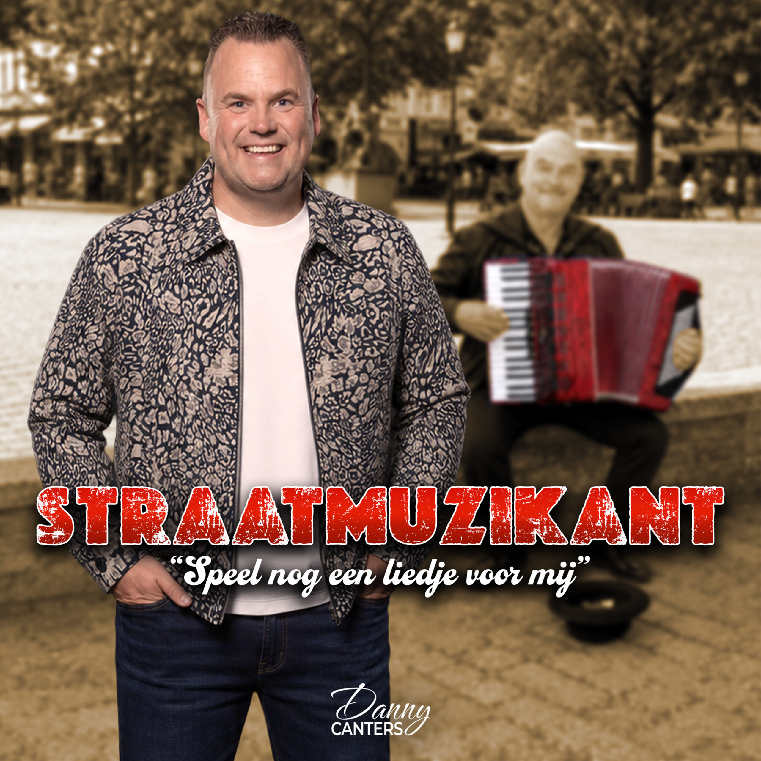 Danny Canters – Straatmuzikant (Speel nog een liedje voor mij) Danny Canters - Straatmuzikant (Speel nog een liedje voor mij)
